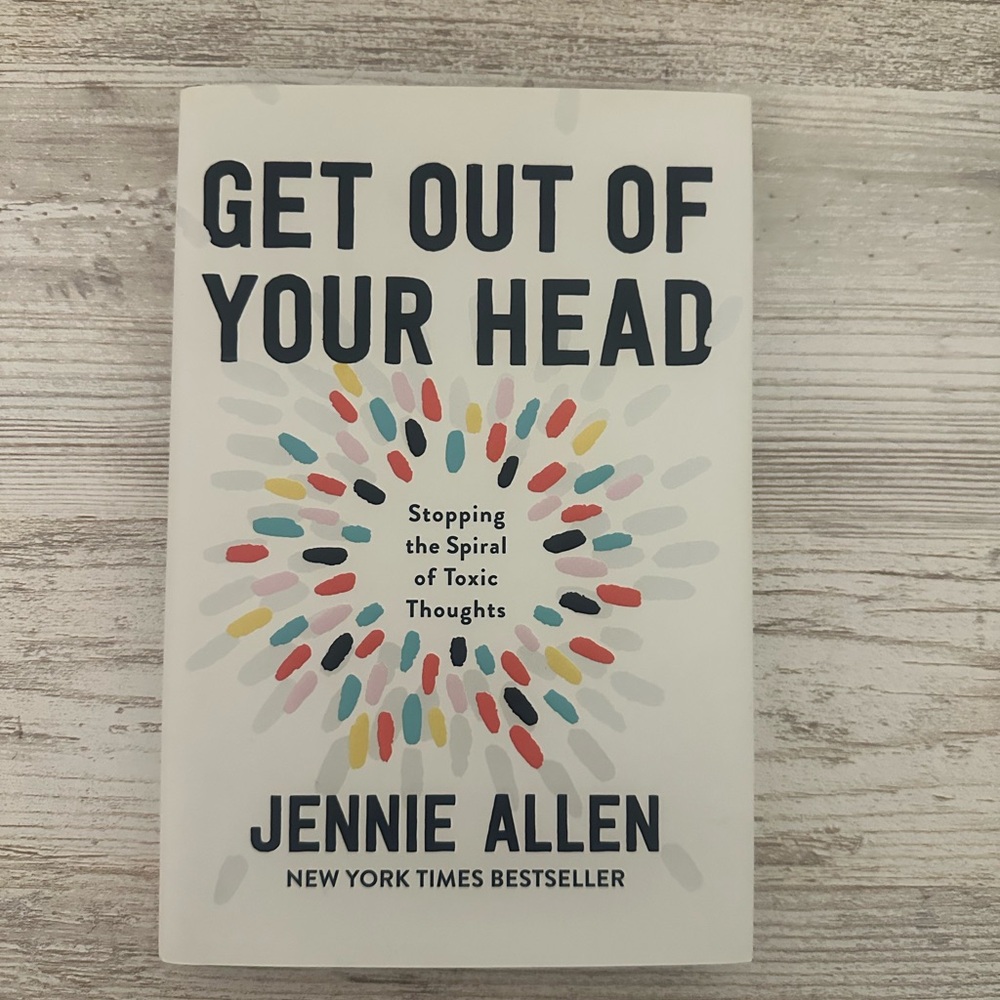 Get out of your head by Jennie Allen hard cover book